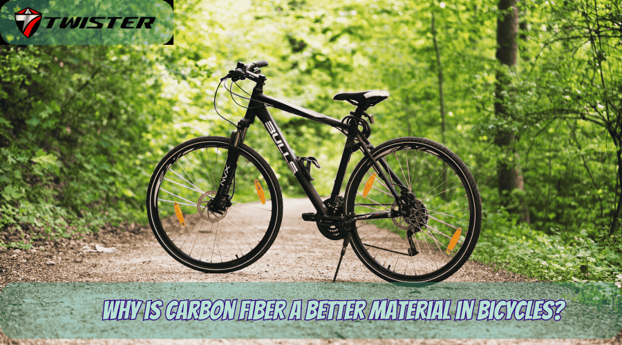 Why is Carbon Fiber a Better Material in Bicycles?